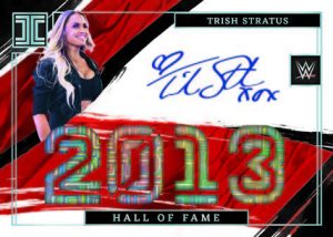 2022 Panini Impeccable WWE - IMPECCABLE HALL OF FAME SIGNATURES, Trish Stratus