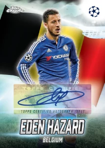 2024 25 Topps Chrome UEFA Club Competitions Autograph Eden Hazard Card – 2024-25 Topps Chrome UEFA Club Competitions Hobby