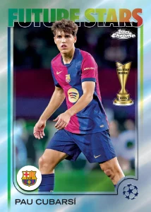 2024 25 Topps Chrome UEFA Club Competitions Insert Future Stars Pau Cubarsi Card – 2024-25 Topps Chrome UEFA Club Competitions Hobby