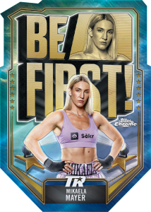 2024 Topps Chrome Boxing Insert Be First Mikaela Mayer Card –