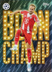 Harry Kane Born Champ - 2025-26 Topps UEFA Club Competitions Soccer