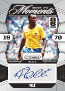 Pele Signature Moments - 2026 Panini Prizm World Cup Soccer